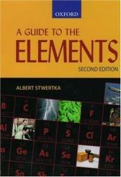 book cover of Guide to the Elements by Albert Stwertka