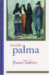 book cover of Peruvian Traditions (Library of Latin America Series) by Ricardo Palma