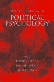 book cover of Oxford Handbook of Political Psychology by David O. Sears