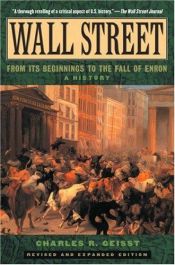 book cover of Wall Street: A History - From Its Beginnings to the Fall of Enron by Charles R. Geisst