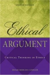 book cover of Ethical Argument by Hugh Mercer Curtler