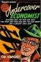 Economista camuflado, el: La economía de las pequenas cosas