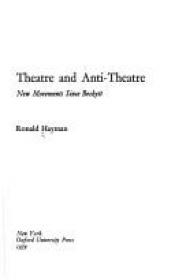 book cover of Theatre and anti-theatre by Ronald Hayman