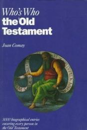 book cover of Who's who in the Old Testament : together with the Apocrypha by Joan Comay