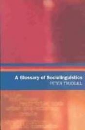 book cover of A Glossary of Sociolinguistics by Peter Trudgill