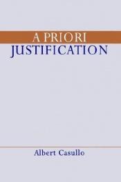 book cover of A Priori Justification by Albert Casullo