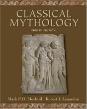 book cover of Classical Mythology by Mark P. O. Morford|Robert J. Lenardon