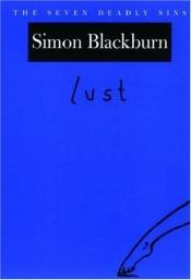 book cover of Lust by Simon Blackburn