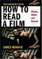How to Read a Film: The World of Movies, Multimedia: Language, History, Theory