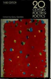 book cover of Twentieth Century Poetry and Poetics - Third Edition by Gary (editor) Geddes