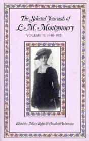 book cover of The Selected Journals of L.M. Montgomery Volume II: 1910-1921 by 루시 모드 몽고메리