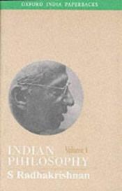 book cover of Indian philosophy by Sarvepalli Radhakrishnan