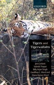 book cover of Tiger-Wallahs: Encounters With the Men Who Tried to Save the Greatest of the Great Cats by Geoffrey Ward