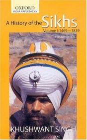 book cover of A history of the Sikhs by Khushwant Singh