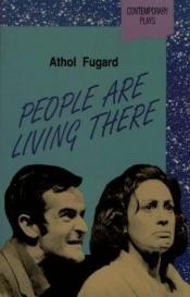 book cover of People are living there by Athol Fugard
