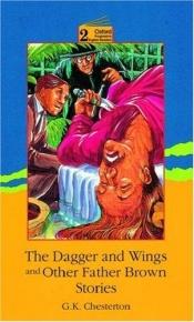 book cover of The Dagger and Wings and Other Father Brown Stories (Mystery) by Gilbert Keith Chesterton