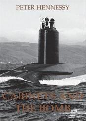 book cover of Cabinets and the Bomb (British Academy Occasional Paper) by Peter Hennessy