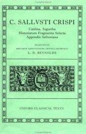 book cover of Catalina, Iugurtha, Historiarum fragmenta selecta C. Sallusti Crispi. Appendix Sallustiana by גאיוס סאלוסטיוס קריספוס