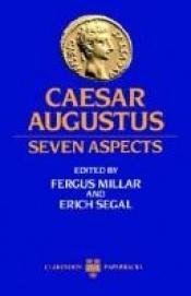 book cover of Caesar Augustus : seven aspects by Fergus Millar