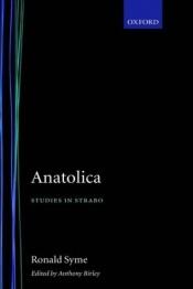 book cover of Anatolica : studies in Strabo by Ronald Syme
