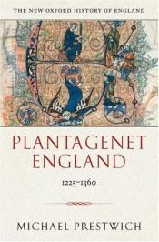 book cover of Plantagenet England, 1225-1360 by Michael Prestwich