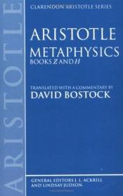 book cover of Metaphysics: Books Z and H (Clarendon Aristotle Series) by Aristoteles