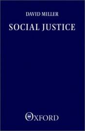 book cover of Social Justice by David Miller