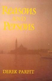 book cover of Reasons and Persons by درک پارفیت