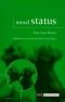 Moral Status: Obligations to Persons and Other Living Things (Issues in Biomedical Ethics)