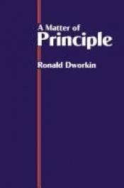 book cover of A Matter of Principle by Ronald Dworkin