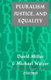 book cover of Pluralism, justice, and equality by David Miller