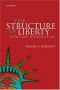 The Structure of Liberty