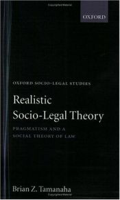 book cover of Realistic Socio-Legal Theory ' Pragmatism and a Social Theory of Law ' ( O.S-L.S ) (Oxford Socio-Legal Studies) by Brian Tamanaha