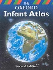 book cover of Oxford Infant Atlas by Patrick Wiegand
