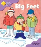 book cover of Oxford Reading Tree: Stage 1+: First Sentences: Big Feet (Oxford Reading Tree) by Roderick Hunt