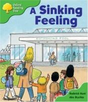 book cover of A Sinking Feeling (Oxford Reading Tree : ) by Roderick Hunt