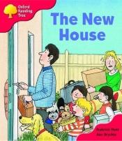 book cover of Oxford Reading Tree: Stage 4: Storybooks: New House (Oxford Reading Tree) by Roderick Hunt