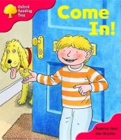 book cover of Come In! (Oxford Reading Tree: Stage 4: Storybooks) by Roderick Hunt