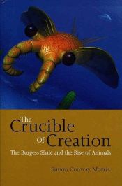 book cover of crucible of creation by Simon Conway Morris