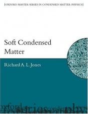 book cover of Soft Condensed Matter by Richard A.L. Jones