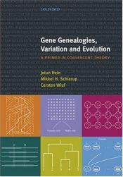 book cover of Gene Genealogies, Variation and Evolution: A Primer in Coalescent Theory by Jotun Hein