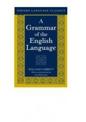 book cover of A grammar of the English language by William Cobbett