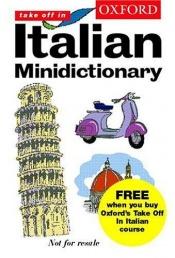 book cover of Oxford Italian Minidictionary by Joyce Andrews