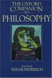 book cover of The Oxford companion to philosophy by Ted Honderich
