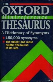 book cover of The Oxford Minireference Thesaurus (Oxford Minreference) by Alan Spooner