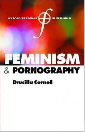 book cover of Feminism and Pornography by Drucilla Cornell
