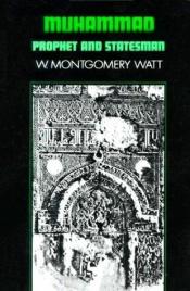 book cover of Muhammad: Prophet and Statesman (Galaxy Books) by William Montgomery Watt