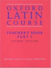 book cover of Oxford Latin Course, Part I by Maurice Balme