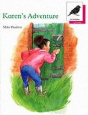 book cover of Oxford Reading Tree: Stage 10: Jackdaws Anthologies: Karen's Adventure: Karen's Adventures by Mike Poulton
