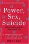 Power, Sex, Suicide